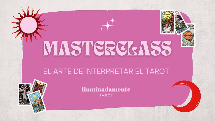 Masterclass: El Arte de interpretar el Tarot