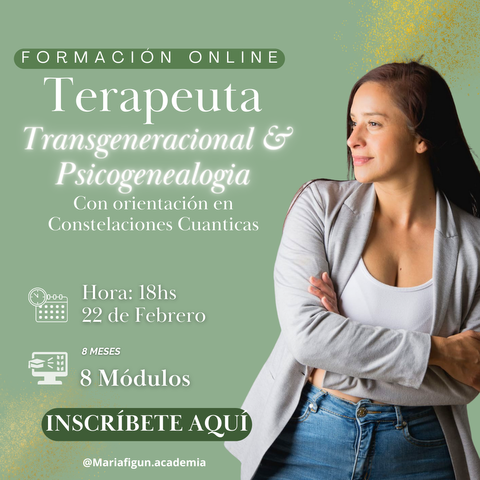 Formacion Terapeuta Transgeneracional y psicogenealogia con Orientacion en Constelaciones cuanticas