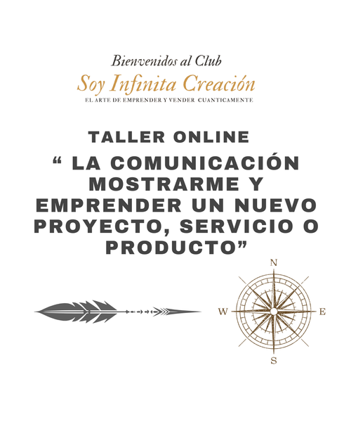 Taller- La Comunicación Mostrarme y Emprender un Nuevo Proyecto, Servicio o Producto