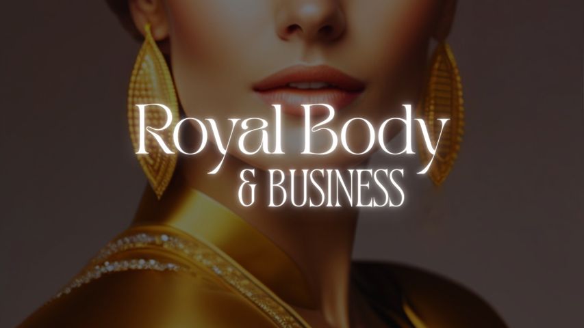 ROYAL BODY & BUSINESS
