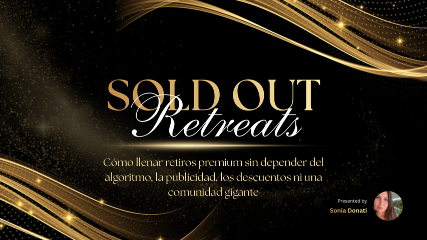 SOLD OUT RETREATS