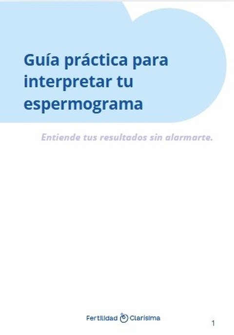 Guía práctica para entender tu espermograma.