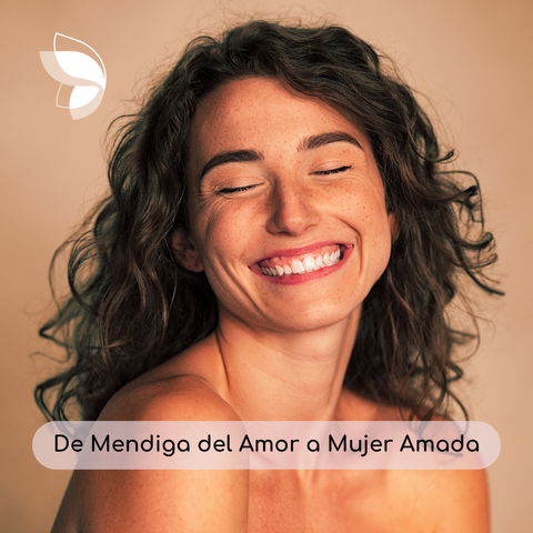 De Mendiga del Amor a Mujer Amada