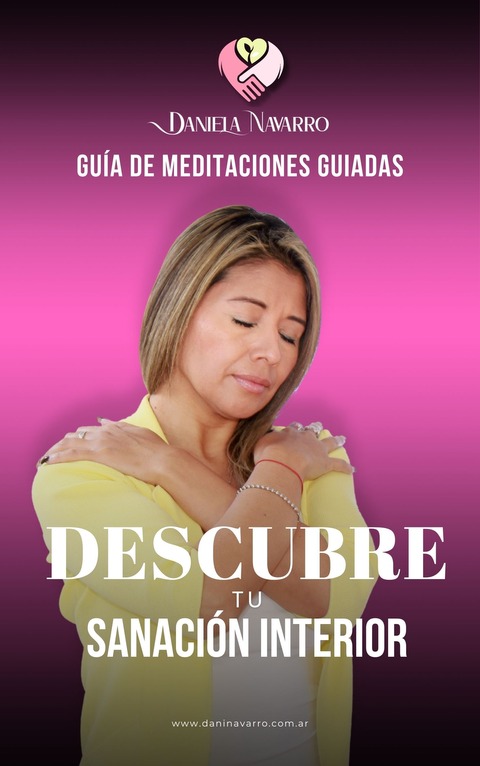 Descubre tu sanacion interior - Guía de meditaciones
