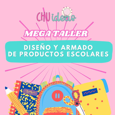 MEGA TALLER DE DISEÑO Y ARMADO DE PRODUCTOS ESCOLARES CON PowerPoint