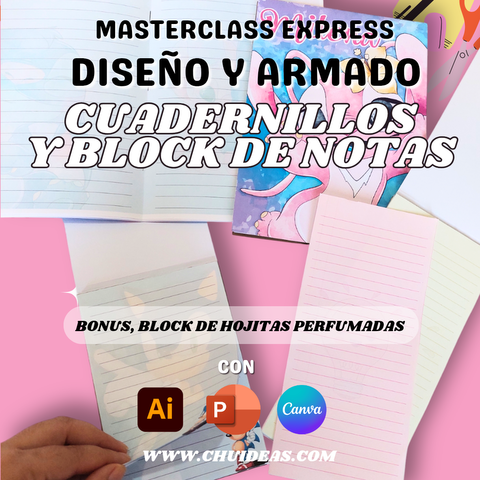 Masterclass Diseño y armado de Cuadernillos y blocks de notas con 3 programas + hojitas perfumadas.