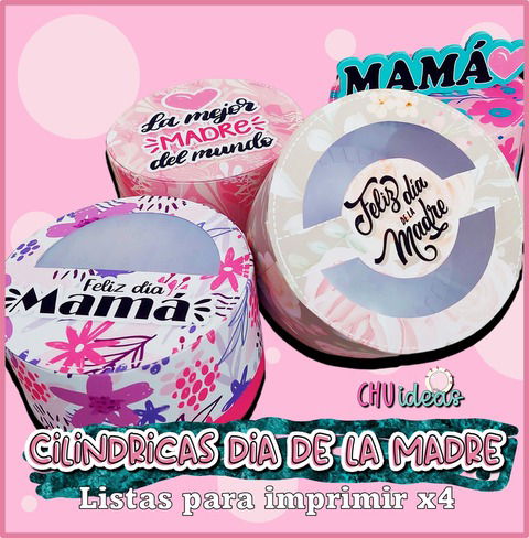 PACK CILINDRICAS DIA DE LA MADRE X 4 Listas para imprimir