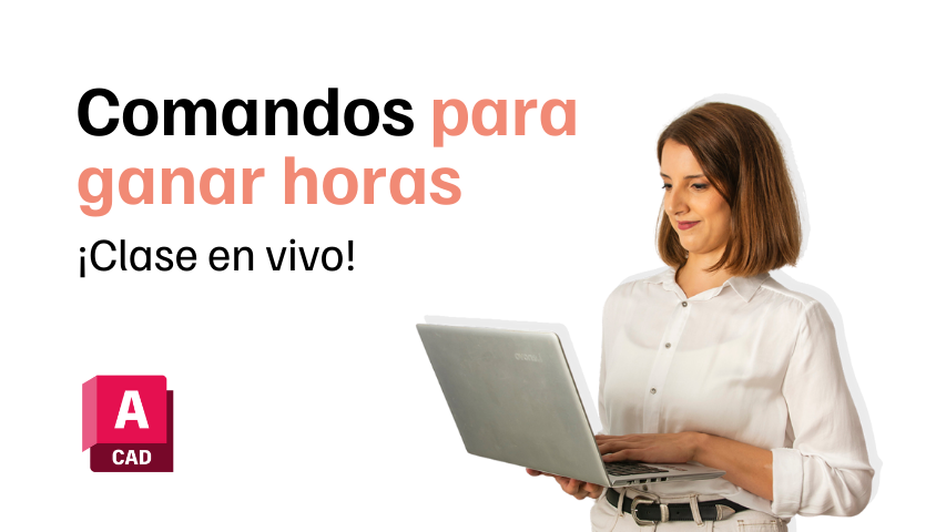 ¡NUEVA EDICIÓN! Comandos para ahorrar tiempo en Autocad