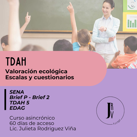 TDAH Valoración ecológica. Entrevistas y cuestionarios