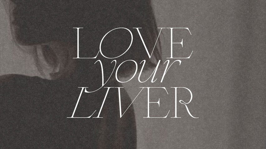 LOVE YOUR LIVER