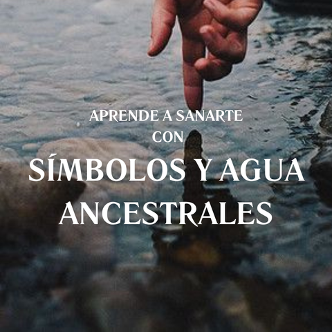 Curso de Autosanacion con agua y Simbolos ancestrales