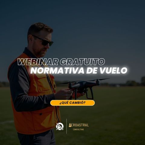 WEBINAR GRATUITO: Normativa de vuelo