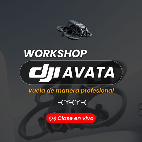 WORKSHOP: Vuela tu DJI Avata (1 y 2) de forma profesional