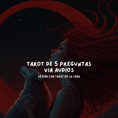 Tirada de 5 preguntas con Tarot de la Loba