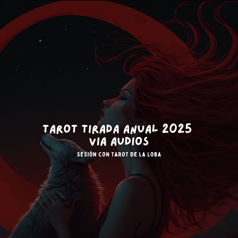 Tirada anual 2025 con Tarot de la Loba