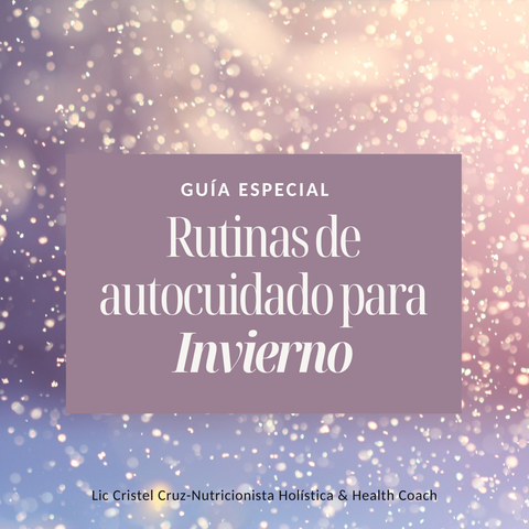 Rutinas de autocuidado para el Invierno
