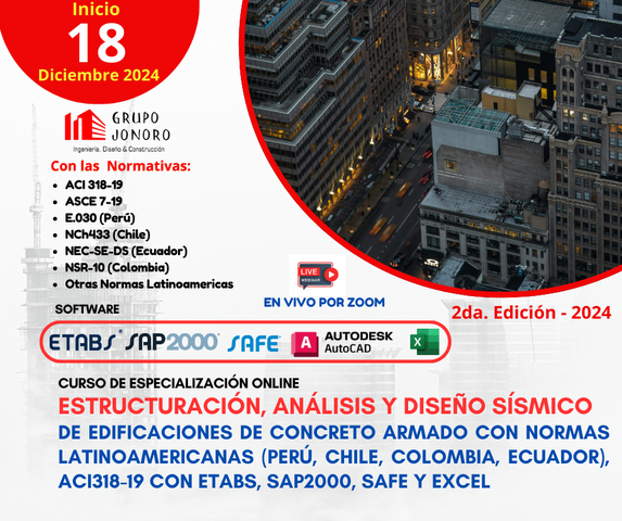 Especialización en Estructuración, Análisis y Diseño Sismorresistente de Edificaciones en Concreto Armado con normas latinoamericanas, ACI318-19, Etabs, Sap2000, Safe y Excel - 2da Edicion