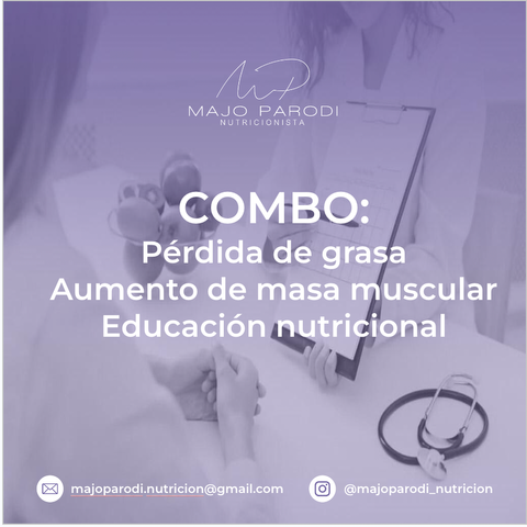 Combo: Las más pedidas: Aumento de M. muscular + Perdida de grasa + Ed. Nutricional