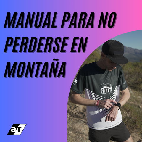 MANUAL PARA NO PERDERSE EN MONTAÑA