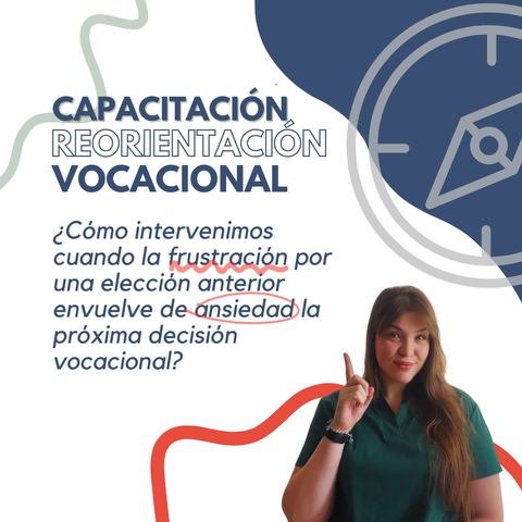 Capacitación Reorientación Vocacional - Cómo acompañar la ansiedad del cambio?