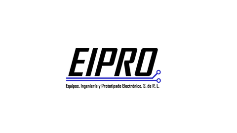 EIPRO: Equipos, Ingeniería y Prototipado Electrónico, S. de R. L.