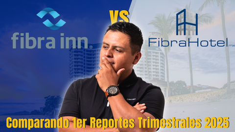 Fibra Inn vs Fibra Hotel 🏨 | ¿Cuál tuvo mejor 1er trimestre en 2025? | FINN13 vs FIHO12