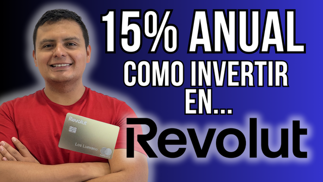 ¿Qué es Revolut y cómo invertir tu dinero con hasta 15% anual en México?