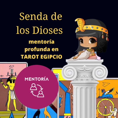 Senda de los Dioses: mentoría profunda en TAROT EGIPCIO