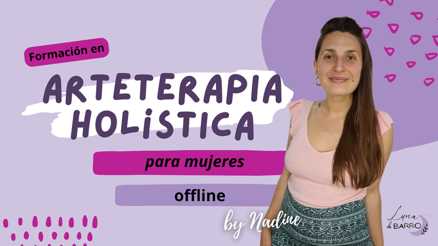 Formación en Arteterapia Holística para Mujeres (offline)