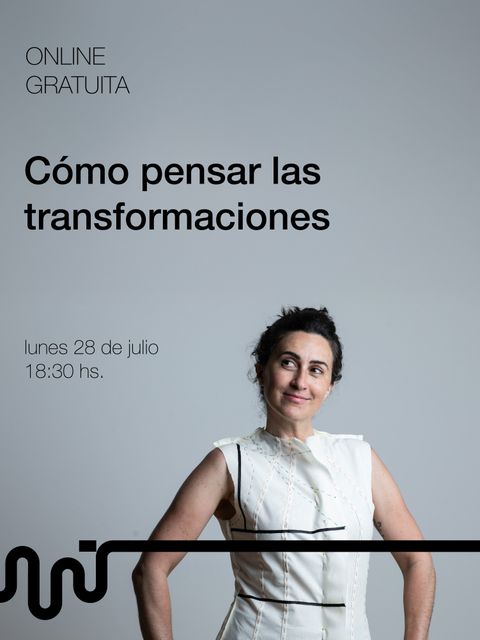 ¿Cómo se piensan las transformaciones?