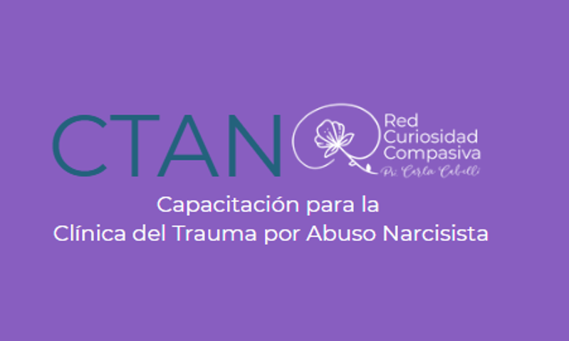 Capacitación Clínica del Trauma por Abuso Narcisista (CTAN) - Especialización para el tratamiento clínico de sobrevivientes
