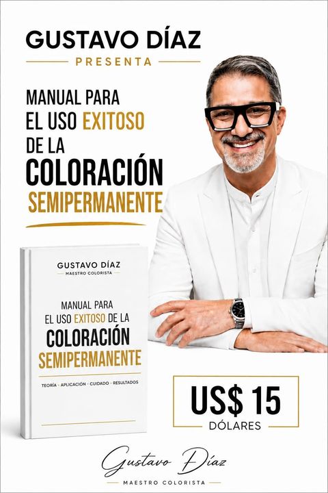 MANUAL ´PARA EL USO EXITOSO DE LA COLORACIÓN SEMIPERMANENTE