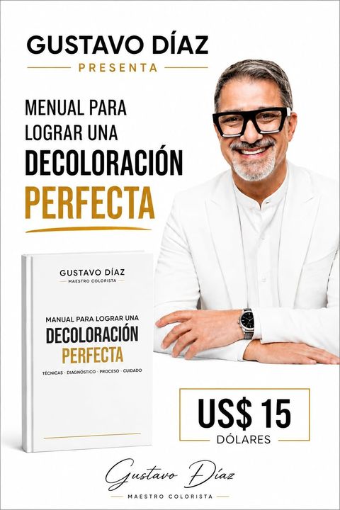 MANUAL PARA LOGRAR LA DECOLORACIÓN PERFECTA
