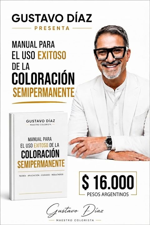 MANUAL PARA EL USO EXITOSO DE LA COLORACIÓN SEMIPERMANENTE