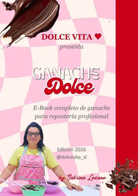 Ganache Dolce: El E-Book completo del Ganache profesional