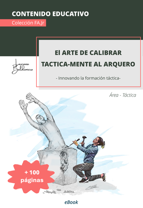 El Arte de calibrar TacticaMente al Arquero