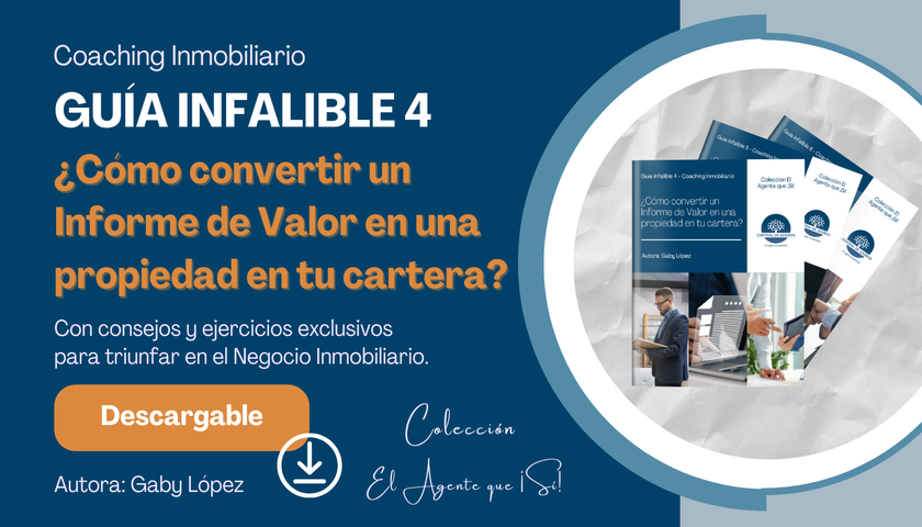 Guía Infalible de Coaching Inmobiliario 4 - ¿Cómo convertir un Informe de Valor en una propiedad en tu cartera?