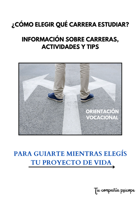 GUÍA: ¿CÓMO ELEGIR QUÉ CARRERA ESTUDIAR? PASO A PASO 