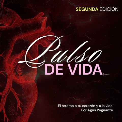 Pulso de Vida | Segunda Parte