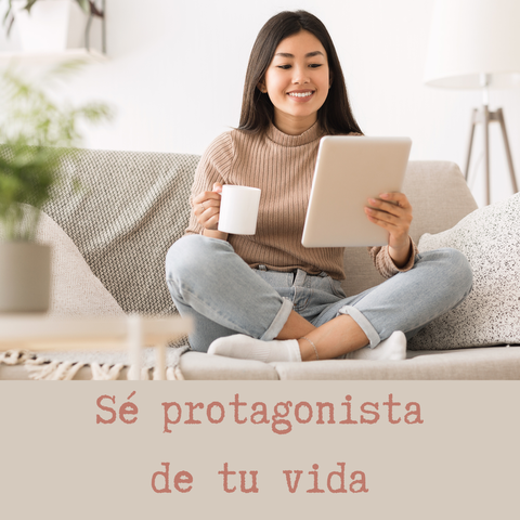 Sé protagonista de tu vida