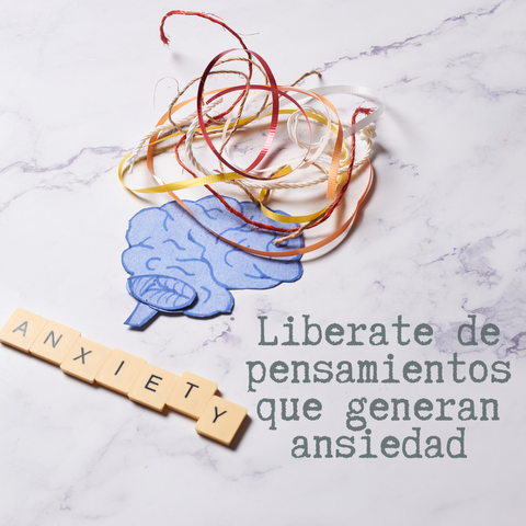 Libérate de pensamientos que generan ansiedad