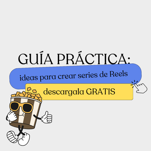 Guía Práctica: Cómo crear series de Reels ,descargala gratis