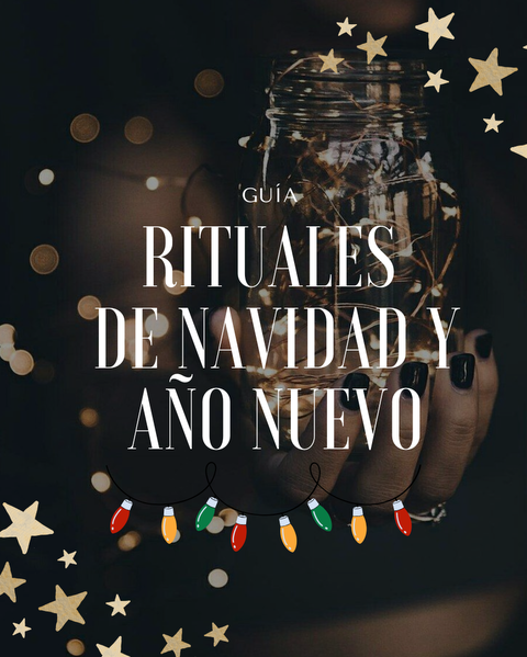 GUÍA RITUALES DE NAVIDAD Y AÑO NUEVO 