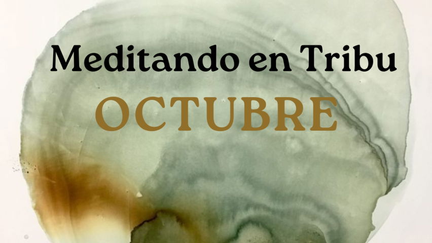 Meditando en Tribu Octubre