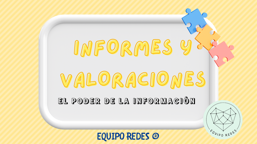 Informes y Valoraciones
