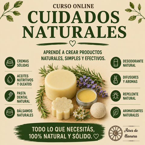CURSO ONLINE DE CUIDADOS NATURALES PARA TU PIEL: cremas faciales, corporales, ungüento antifúngico, bálsamo labial, aceites nutritivos, serum, oleatos.INCLUYE:DESODOTANTE/PASTA DENTAL/VELAS.