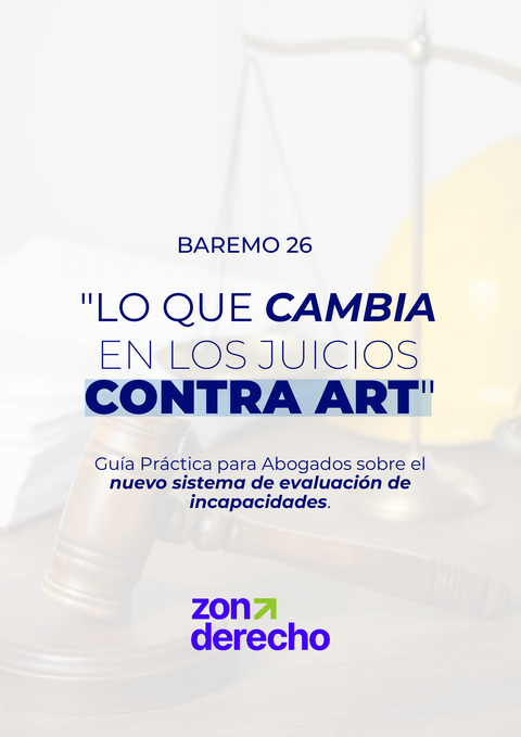 Nuevo Baremo 26: lo que tenés que ajustar YA en tus juicios laborales”