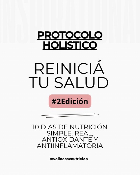 PROTOCOLO HOLISTICO: 10 dias para reiniciar tu salud #2edición