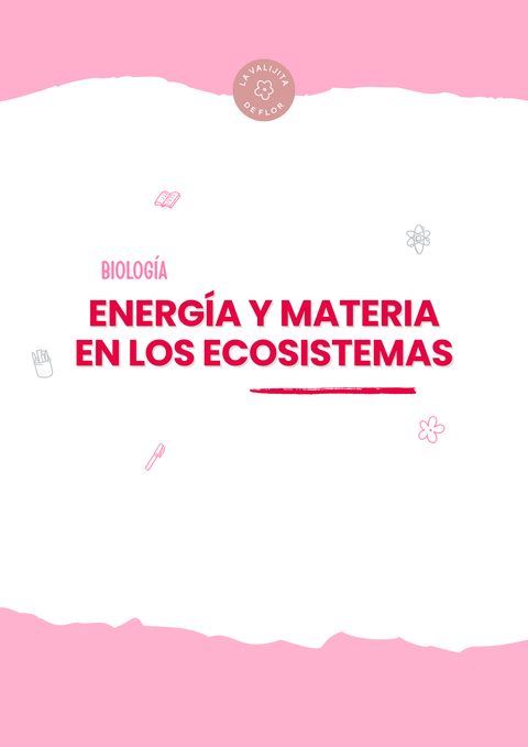  ENERGÌA Y MATERIA EN LOS ECOSISTEMAS