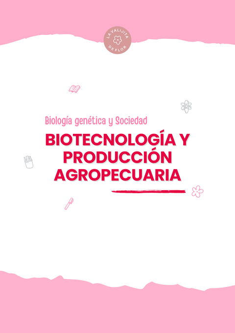 BIOTECNOLOGÍA Y PRODUCCIÓN AGROPECUARIA 